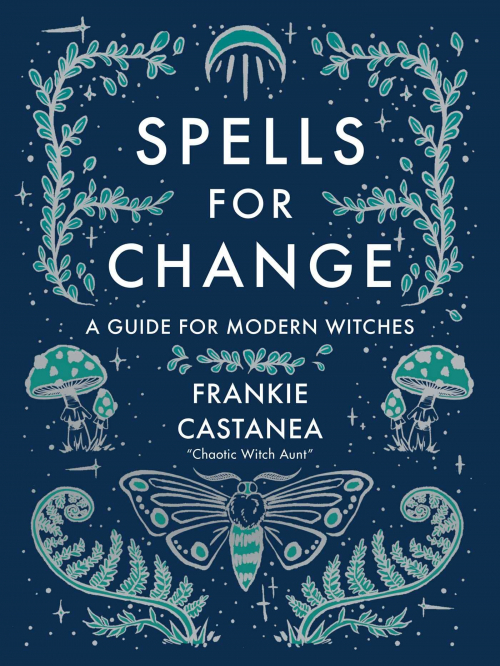Couverture Spells for Change: A Guide For Modern Witches