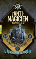 Couverture L'anti-magicien, tome 4 : L'Abbaye d'ébène Editions Gallimard  (Pôle fiction) 2022