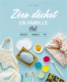 Couverture Zéro déchet en famille. Astuces, conseils et DIY Editions Mango 2021
