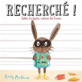 Couverture Recherché ! Gabin le lapin, voleur de livres  Editions Thomas (Jeunesse) 2016