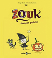 Couverture Zouk : Danger public Editions Bayard (Mini BD Kids) 2011