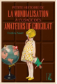 Couverture Petite histoire de la mondialisation à l'usage des amateurs de chocolat Editions De l'atelier 2022