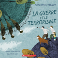 Couverture La guerre et le terrorisme Editions Scholastic 2019