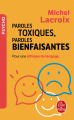 Couverture Paroles toxiques, paroles bienfaisantes  Editions Robert Laffont 2017