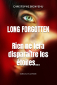 Couverture Long Forgotten : Rien ne fera disparaître les étoiles Editions Autoédité 2022