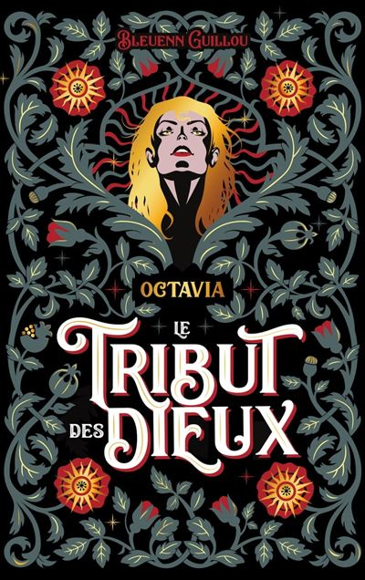 Couverture Le Tribut des Dieux, tome 1 : Octavia : Qu'ils renaissent de mes mensonges