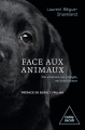 Couverture Face aux animaux : Nos émotions, nos préjugés, nos ambivalences Editions Odile Jacob 2022