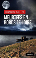 Couverture Meurtres en bords de Loire Editions La geste (Le geste Noir) 2020