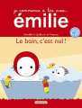 Couverture Je commence à lire avec Émilie, tome 18 : Le bain, c'est nul ! Editions Casterman (Je commence à lire) 2018
