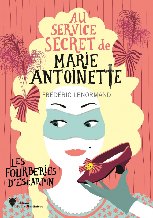 Couverture Au service secret de Marie-Antoinette, tome 7 : Les fourberies d'escarpin