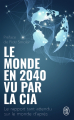Couverture Le monde en 2040 vu par la CIA Editions J'ai Lu (Document) 2022