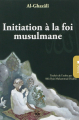 Couverture Initiation à la foi musulmane Editions Albouraq 2011