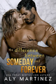 Couverture The Difference Trilogy, book 3: The difference between someday and forever Editions Autoédité 2022