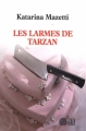 Couverture Les Larmes de Tarzan Editions Gaïa 2007