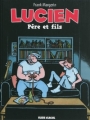 Couverture Lucien, tome 10 : Père et fils Editions Fluide glacial 2009