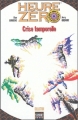 Couverture Heure Zéro : Crise Temporelle Editions Semic (Books) 2004