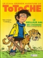 Couverture Totoche, tome 1 : Le Meilleur ami de l'Homme Editions Tabary 1999