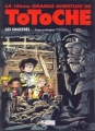 Couverture Totoche, tome 5 : Les Sinistrés Editions Tabary 2001