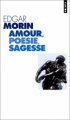 Couverture Amour, poésie, sagesse Editions Points 1999