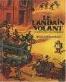 Couverture Le Landais volant, tome 1 : Conversation avec un margouillat Editions Futuropolis 2009