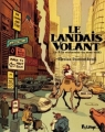 Couverture Le Landais volant, tome 2 : A la recherche du sexe volé Editions Futuropolis 2009