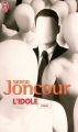Couverture L'idole Editions J'ai Lu 2009