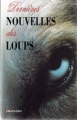 Couverture Dernières nouvelles des loups Editions Sortilèges 2001