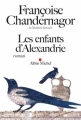 Couverture La Reine oubliée, tome 1 : Les Enfants d'Alexandrie Editions Albin Michel 2011