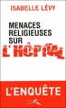 Couverture Menaces religieuses sur l'hôpital Editions Presses de la Renaissance 2011
