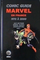 Couverture Comic guide Marvel en France 1970 à 2000 Editions LB 2000
