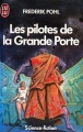 Couverture La grande porte, tome 2 : Les pilotes de la grande porte Editions J'ai Lu (Science-fiction) 1985