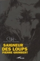 Couverture Saigneur des loups Editions Baleine 2008