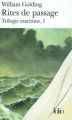 Couverture Trilogie maritime, tome 1 : Rites de passage Editions Folio  2002