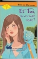 Couverture Et toi tu vis toute seule? Editions de la Seine (Je sais & alors !) 2006