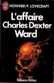 Couverture L'affaire Charles Dexter Ward Editions J'ai Lu (Science-fiction) 1992