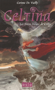 Couverture Celtina, tome 02 : Les Treize trésors de Celtie