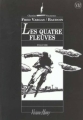 Couverture Les quatre fleuves Editions Viviane Hamy (Chemins Nocturnes) 2000