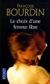 Couverture Lucrèce, tome 2 : Le choix d'une femme libre Editions Pocket 2005
