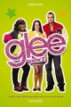 Couverture Glee, tome 2 Editions Hachette (Jeunesse) 2011