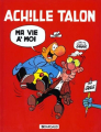 Couverture Achille Talon, tome 21 : Ma vie à moi Editions Dargaud 1978