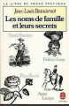Couverture Les noms de famille et leurs secrets Editions Le Livre de Poche (Policier) 2003