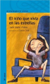 Couverture El niño que vivía en las estrellas Editions Alfaguara 2012
