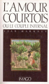 Couverture L'amour courtois ou le couple infernal Editions Imago 1987