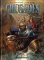 Couverture Crusades (Intégrale) Editions Les Humanoïdes Associés 2012