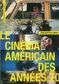 Couverture Le cinéma américain des années 70 Editions Cahiers du cinéma 2006