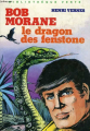 Couverture Bob Morane, tome 048 : Le dragon des Fenstone Editions Hachette (Bibliothèque Verte) 1982