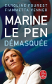 Couverture Marine Le Pen démasquée  Editions Le Livre de Poche 2012