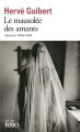 Couverture Les mausolée des amants : Journal 1976-1991 Editions Folio  2003