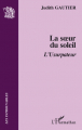 Couverture La Sœur du Soleil / L'Usurpateur Editions L'Harmattan 2006