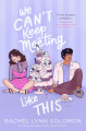 Couverture We Can't Keep Meeting Like This Editions Simon & Schuster (Books for Young Readers) 2021